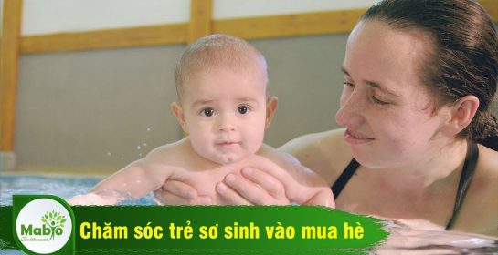 Bí quyết chăm sóc trẻ sơ sinh vào mua hè – MABIO Lợi sữa