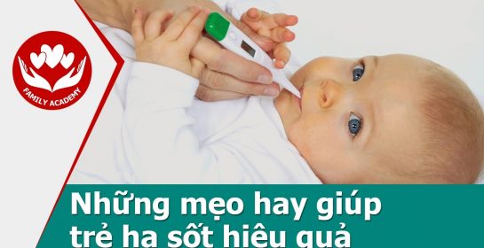 Chăm sóc trẻ sơ sinh – Những mẹo hay giúp trẻ hạ sốt hiệu quả