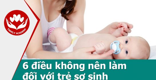 Chăm sóc trẻ sơ sinh – Những lưu ý không nên làm khi chăm sóc trẻ sơ sinh
