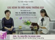 Bé viêm họng sốt cao liên tục điều trị như thế nào? PGS.TS. Nguyễn Thị Ngọc Dinh tư vấn
