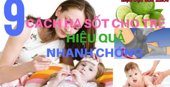 Top 10 cách hạ sốt cho trẻ mà 99% người Việt vẫn áp dụng