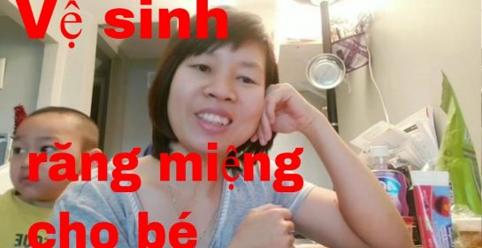 Chăm sóc răng cho trẻ – Góc chia sẽ