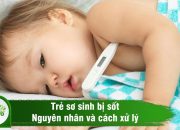 Trẻ sơ sinh bị sốt: Nguyên nhân và cách xử lý theo từng tháng tuổi – MABIO lợi sữa