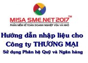 Công ty THƯƠNG MẠI: Phân hệ Quỹ & Ngân hàng trên MISA SME.NET 2017 | Học MISA Online