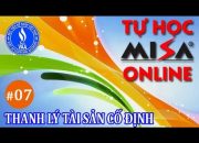 Học Phần Mềm Kế Toán MiSa Qua Mạng – Thanh lý tài sản cố định #07
