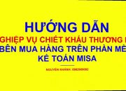 Hướng dẫn nghiệp vụ CK thương mại bên mua hàng trên Misa/KT thương mại