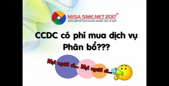 Mua CCDC có phát sinh chi phí mua trên MISA SME – RẤT CẦN THIẾT | Học MISA Online