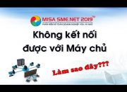 Không vào được dữ liệu của Máy chủ trên MISA SME.NET