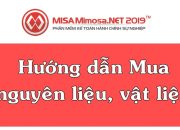 Mua nguyên liệu, vật liệu trên MISA Mimosa.NET 2019 | Học MISA Online