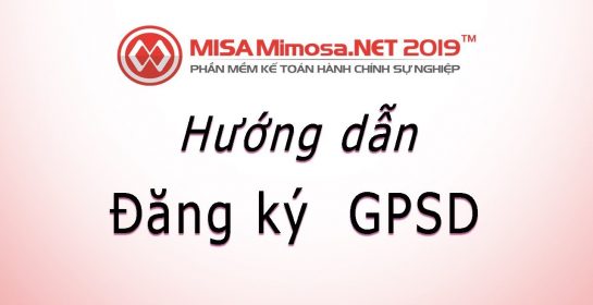 Đăng ký  GPSD Mimosa.NET 2019 – Bản quyền sử dụng MISA | Học MISA Online