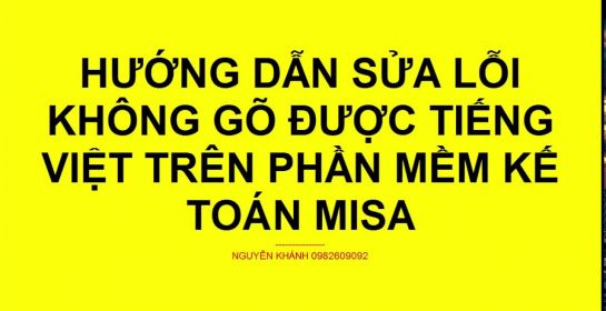 HƯỚNG DẪN SỬA LỖI KHÔNG GÕ ĐƯỢC TIẾNG VIỆT TRÊN MISA