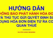 Hướng dẫn thông báo phát hành hóa đơn và thủ tục đăng ký hóa đơn điện tử gửi ra cơ quan thuế
