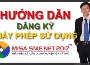 MISA SME.NET 2017 | KHÔNG MẤT PHÍ khi thất lạc giấy phép sử dụng MISA – Lê Thanh Hiền Channel