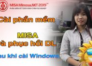 [ Thủ thuật MIMOSA ] Cài phần mềm MISA và phục hồi dữ liệu sau khi cài win máy tính| Học MISA Online