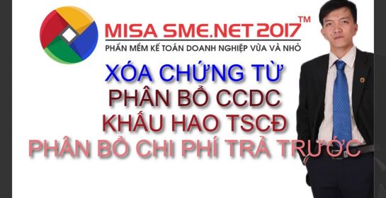 MISA SME.NET 2017 |Xóa chứng từ Phân bổ CCDC, Khấu hao TSCĐ và PB Chi phí trả trước