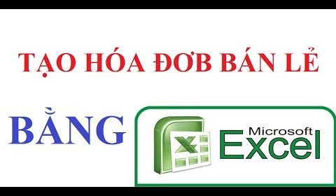 Tạo hóa đơn bán hàng tự động bằng EXCEL