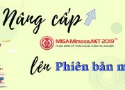 Làm gì để có PHIÊN BẢN MỚI trên MISA Mimosa.NET 2019