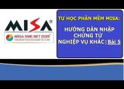Tự học Misa: Hướng dẫn nhập chứng từ NV khác |BÀI 5
