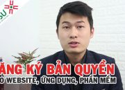 Thủ tục để đăng ký bản quyền phần mềm, ứng dụng, website
