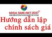 Hướng dẫn thiết lập chính sách giá và tính giá bán trên MISASME.NET 2017