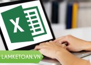 Học kế toán excel trực tuyến, dạy kế toán trên excel, phần mềm kế toán excel – Lamketoan.vn