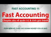 Tổng quan về phân hệ kế toán giá thành sản xuất | Phần mềm kế toán |Fast Accounting