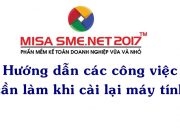 Các công việc cần làm khi cài lại máy tính | Học MISA Online