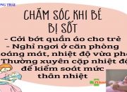 HƯỚNG DẪN CHĂM SÓC TRẺ KHI SỐT | MẸ THÔNG THÁI