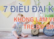 7 SAI LẦM TUYỆT ĐỐI KHÔNG LÀM VỚI TRẺ SƠ SINH | CHĂM SÓC TRẺ SƠ SINH | MẸ & BÉ
