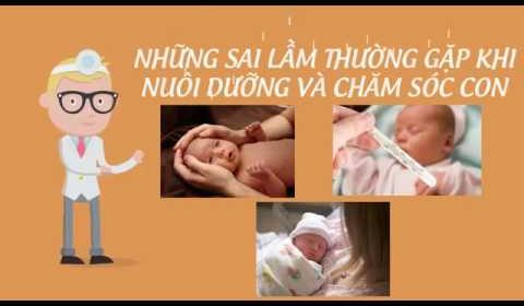 Khóa học: Nuôi dưỡng và chăm sóc trẻ nhỏ những sai lầm thường gặp (ĐK link bên dưới chỉ còn 149k)