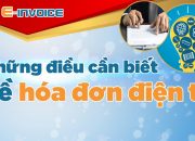 Hóa đơn điện tử và những điều cần biết