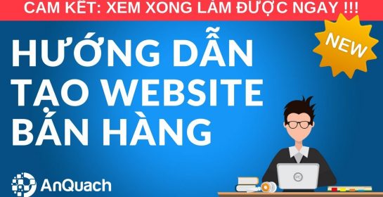 Hướng Dẫn Tạo Website Bán Hàng | Cách Thiết Kế Website Bán Hàng để Kinh Doanh Online