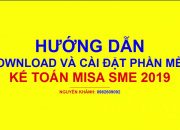 Hướng dẫn download và cài đặt phần mềm kế toán Misa sme 2019/Kế toán mất gốc