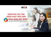 Tìm hiểu các tính năng mới của phần mềm kế toán Misa 2021