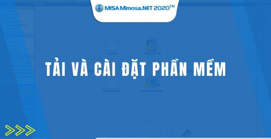 Tải và cài đặt phần mềm | MISA MIMOSA.NET 2020