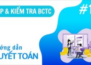 #18 Lập & Kiểm tra BCTC trên MISA SME.NET