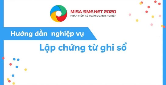 Lập chứng từ ghi sổ | MISA SME.NET 2020