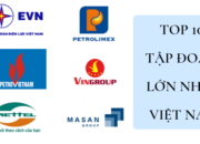 Danh sách top 10 tập đoàn lớn nhất Việt Nam hiện nay 